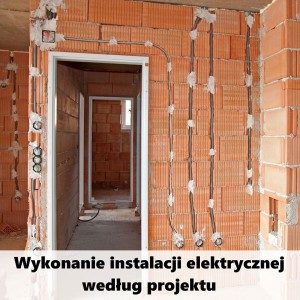 Wykonanie instalacji elektrycznej według projektu